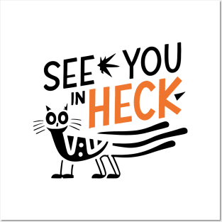 see you in heck funny cat Posters and Art